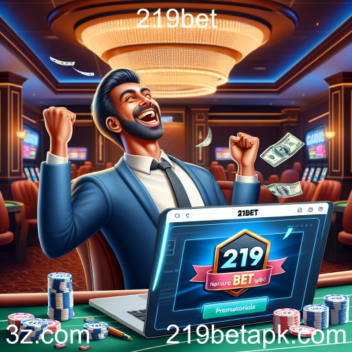 Aproveite as Incríveis Promoções da 219bet